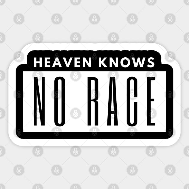 Heaven knows no race Sticker by Eternity Seekers